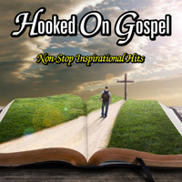 The Flock - Hooked On Gospel - Non-Stop Inspirational Hits
