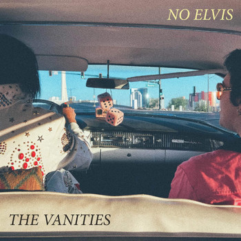 The Vanities - No Elvis