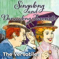 The Versatiles - 40 Singalong Dancealong Favourites