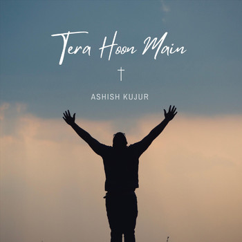 Ashish Kujur - Tera Hu Main (feat. Githin Sam George & Raunak Barde)