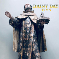 Rainy Day - Hymn
