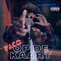 Paco - Op De Kaart (Explicit)