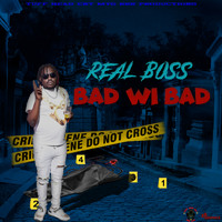 Real Boss - Bad Wi Bad (Explicit)