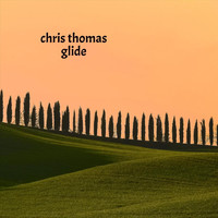 Chris Thomas - Glide