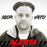 Igor Vato - Alerta