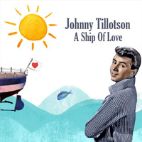 Johnny Tillotson - A Ship of Love
