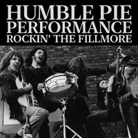 Humble Pie - Performance Rockin' the Fillmore
