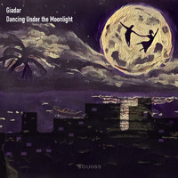 Giadar - Dancing Under the Moonlight