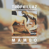 Tropkillaz - Mambo