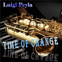 Luigi Peyla - Time Of Change