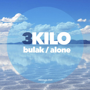 3Kilo - Bulak / Alone