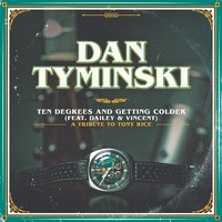 Dan Tyminski featuring Dailey and Vincent - Ten Degrees and Getting Colder (feat. Dailey and Vincent)