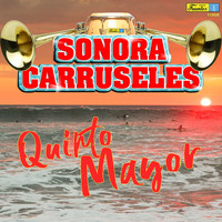 Sonora Carruseles - Quinto Mayor