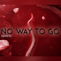 Manta - No Way to Go
