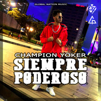 Trazo Hispano featuring Champion Yoker - Siempre poderoso