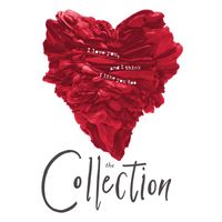 The Collection - I Love You, and I Think I Like You Too