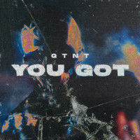 QTNT - You Got
