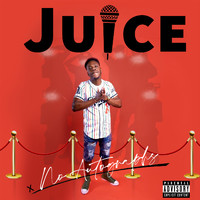 Juice - No Autographs (Explicit)