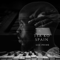 Gee Prime - Tsa Ko Spain