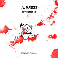Jv. Markez, JCC - Otra Noche (Remix)