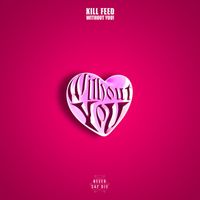 Kill Feed - WITHOUT YOU!