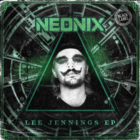 Neonix - Lee Jennings EP (Explicit)