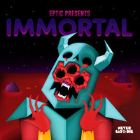 Eptic - Immortal EP (Explicit)