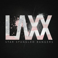 Laxx - Star Spangled Bangers EP