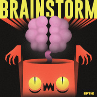 Eptic - Brainstorm