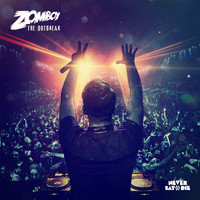 Zomboy - The Outbreak (Explicit)