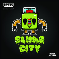 Eptic - Slime City / Trouble