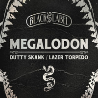 Megalodon - Dutty Skank / Lazer Torpedo