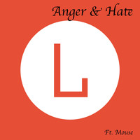 Lazy - Anger & Hate