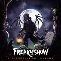 Freakyshow - The Prelude of the Nightmare
