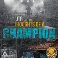 JTR - Thoughts of a Champion