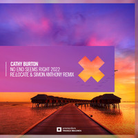 Cathy Burton - No End Seems Right 2022 (Re:Locate & Simon Anthony Remix)