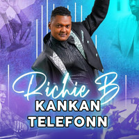 Richie B - Kankan Telefonn