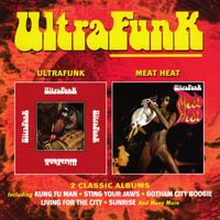 Ultrafunk - UltraFunk / Meat Heat