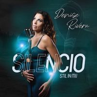 Denise Rivera - Silencio/Stil In Mij