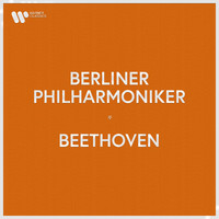 Berliner Philharmoniker - Berliner Philharmoniker - Beethoven