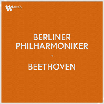 Berliner Philharmoniker - Berliner Philharmoniker - Beethoven