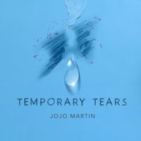 JoJo Martin - Temporary Tears