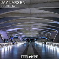 Jay Larsen - Double Tap