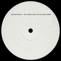 Ahmet Sendil - Rin Cadet (2022 Edit)