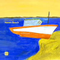 Eric Louis - Haven Beach