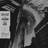 Savas - Rise (Tigin Remix)