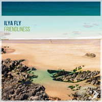 Ilya Fly - Friendliness