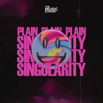 Plain - SINGULARITY