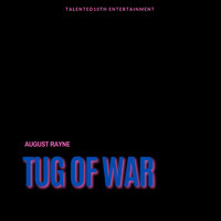 August Rayne - Tug of War