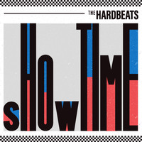 The Hardbeats feat. Jacuzzi Fuzz - Showtime